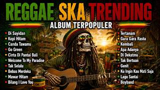 Download lagu REGGAE SKA TRENDING 2026 FULL ALBUM - Kumpulan Lagu Cover Santai Terpopuler mp3 Download lagu REGGAE SKA TRENDING 2026 FULL ALBUM - Kumpulan Lagu Cover Santai Terpopuler mp3