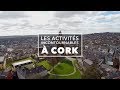 Les activités incontournables à Cork
