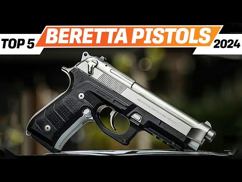 Best Beretta Pistols 2024 - The Only 5 You Should Consider Today