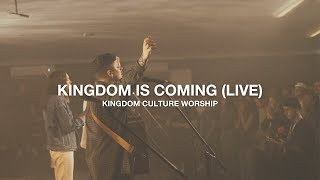 Kingdom Is Coming