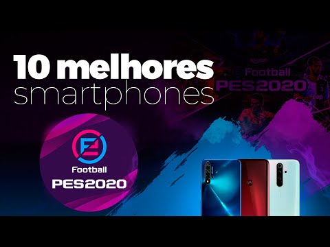 10 MELHORES CELULARES PARA JOGAR PES2020
