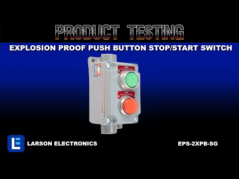 Explosion Proof Push Button Stop/Start Switch - Class 1 Div 1 & 2 - Class 2 Div 1 & 2 - Class 3