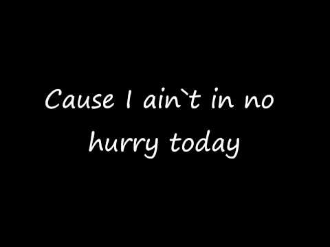Zac Brown Band - No Hurry (Lyrics On Screen)