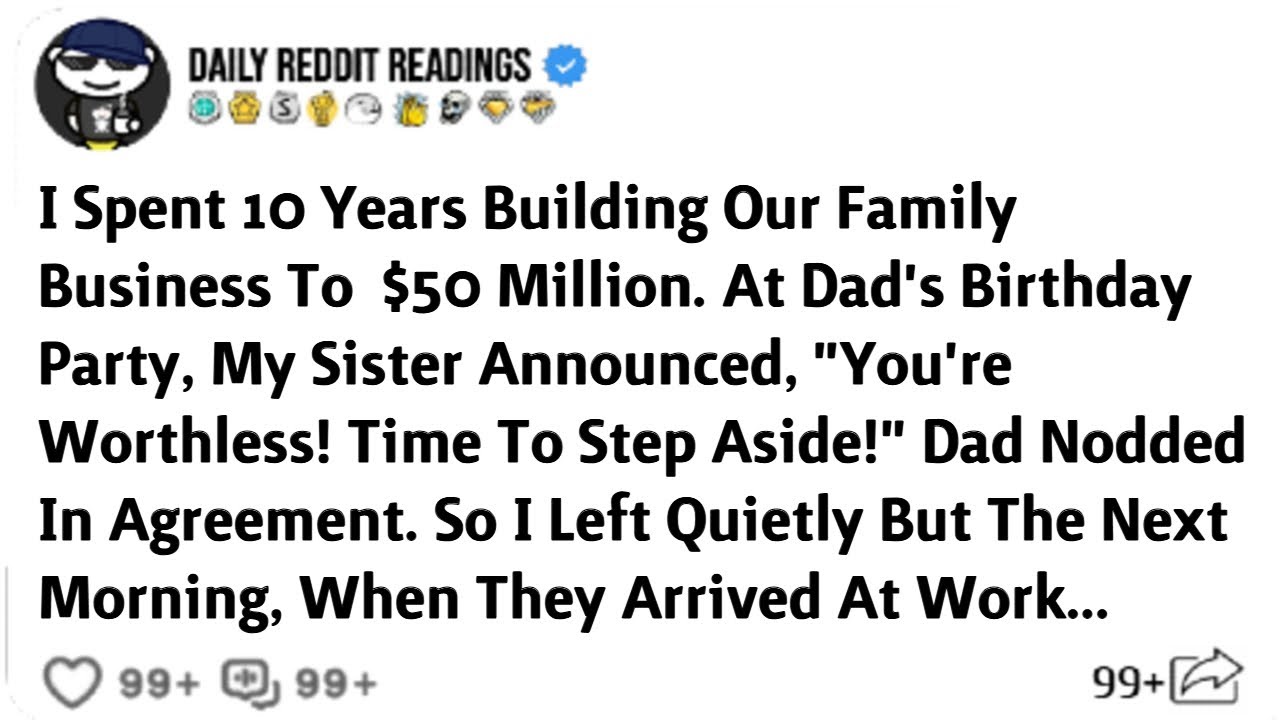 I Spent 10 Years Building Our Family Business To $50 Million. At Dad's Birthday Party