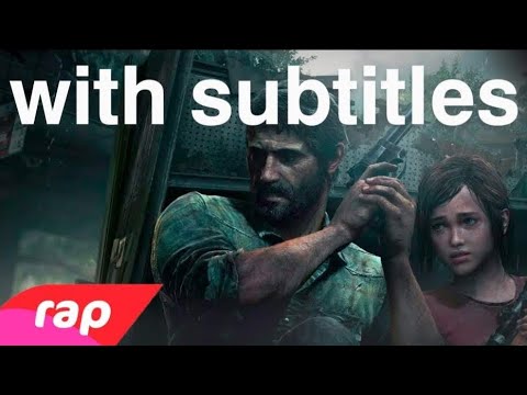 Rap do Joel e Ellie (The Last of Us) - OS ÚLTIMOS DE NÓS | 7 Minutoz [with subtitles]