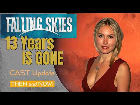 FALLING SKIES (2011) | 13 Years IS GONE | THEN and NOW | Fun FACTS & Cast UPDATE