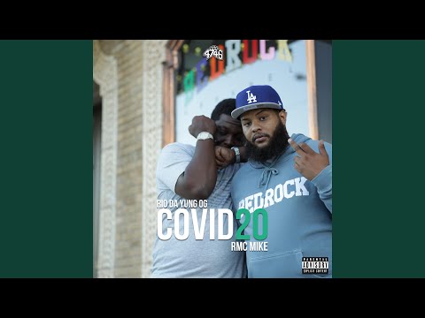 Covid20 (feat. RMC Mike & Rio Da Yung OG)