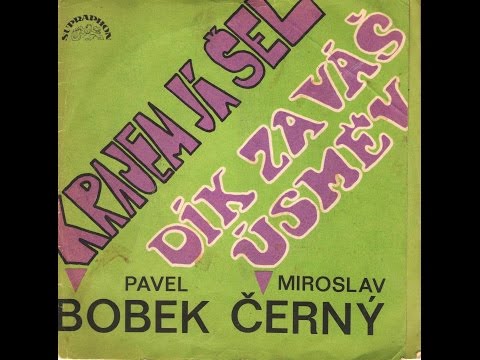 KRAJEM JÁ ŠEL (P. Bobek a Groš) - 1972_Rip singel vinyl