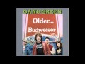 Gang Green - Just One Bullet