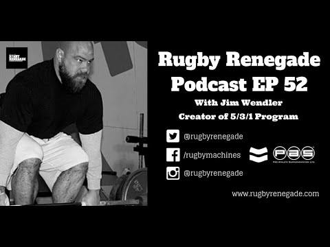 Rugby Renegade Podcast 52: Jim Wendler