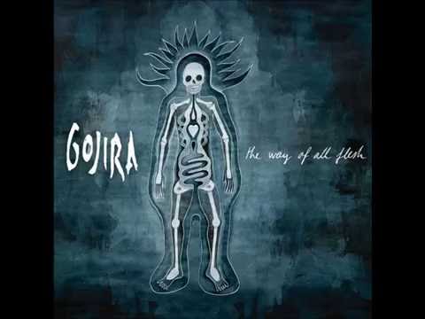 Gojira - The Way Of All Flesh