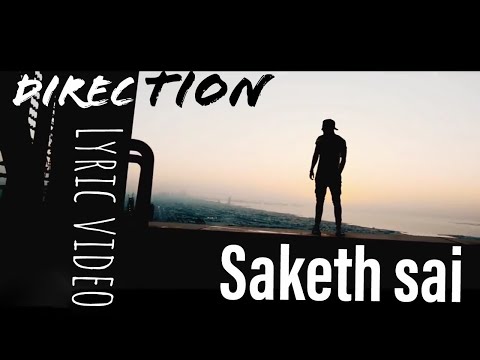 Direction - Saketh Sai, Zayn, Selena Gomez (Lyric Video)
