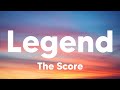 Legend - The Score (Lyrics)