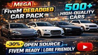 [MEGA] FiveM Debadged Car Pack | 500+ High-Quality Cars | Open Source | FiveM Ready | Lore Friendly