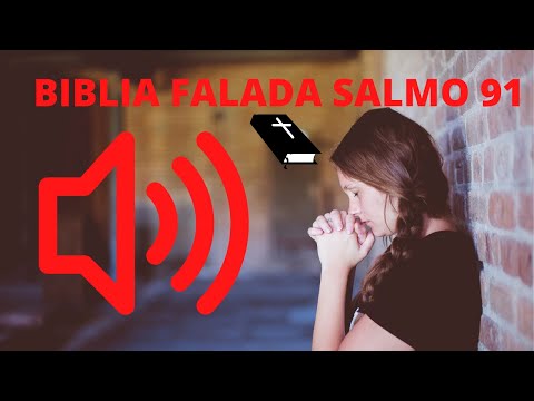 Bíblia Falada Salmo 91 Ouvir