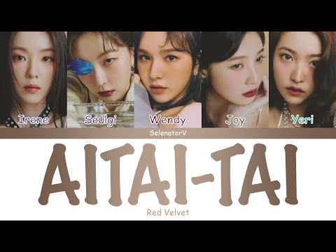 Red Velvet (レッドベルベット) - Aitai-tai [Color Coded Kan_Rom_Eng]