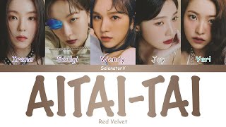 Red Velvet (レッドベルベット) - Aitai-tai [Color Coded Kan_Rom_Eng]