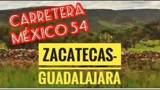 Carretera México 54/Zacatecas-Guadalajara