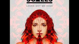 Scales- Love's Got Me High (Extended)