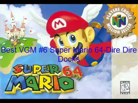 Best VGM #6 Super Mario 64-Dire Dire Docks