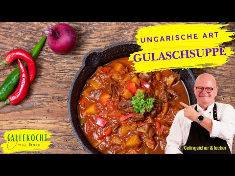 Leckere Gulaschsuppe ungarisch & gelingsicher kochen 🌶️