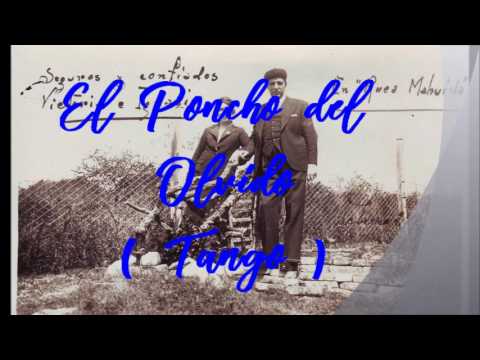 El Poncho del Olvido , tango por Ignacio Corsini  (1927)