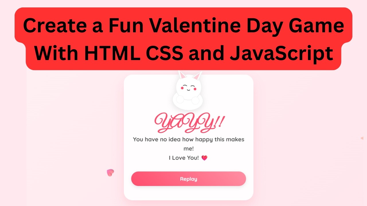 How to Create a Fun Valentine Day Game with HTML CSS and JavaScript #project #coding