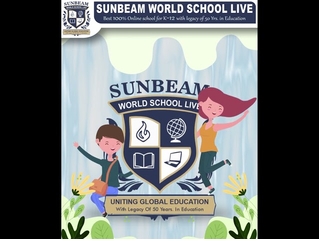 &ldquo;☀️Sunbeam World School is the ultimate destination for quality education, now 100% online!