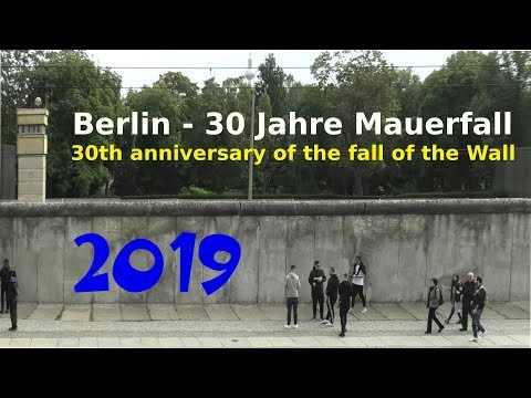 30 Jahre Mauerfall Berlin 1989/2019 - Gedenkstätte Berliner Mauer - Berlin Wall Memorial