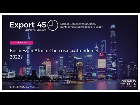, title : 'Export 45 | Business in Africa: Che cosa ci attende nel 2022?'