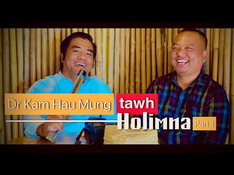 Dr Kam Hau Mung tawh Holimna - Part 1