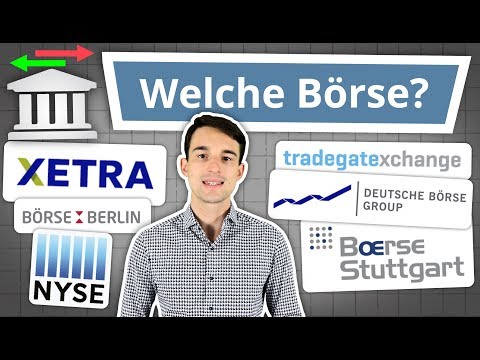 An welcher Börse Aktien und ETF kaufen?