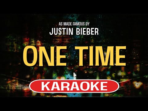 One Time (Karaoke Version) - Justin Bieber