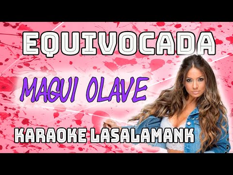 Equivocada - Magui Olave