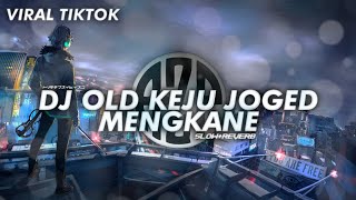 Download lagu 'DJ OLD KEJU JOGED MEGKANE'[slow-reverb] mp3