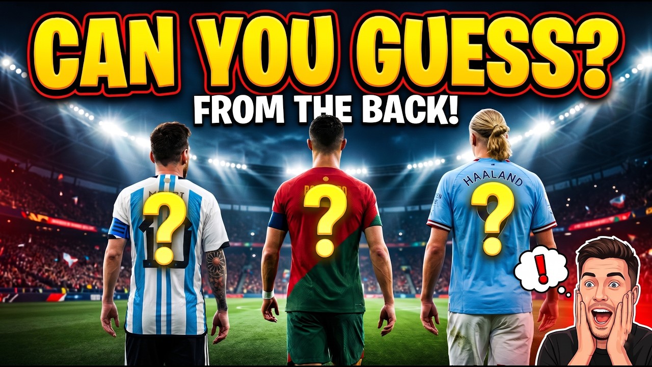 Guess the Football Player From the Back! ⚽ (IMPOSSIBLE CHALLENGE 2026)