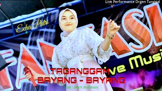 Download lagu TAGANGGAM BAYANG BAYANG - Echa Putri || Pop Minang Live Orgen Tunggal|| Fantasi Live Music mp3