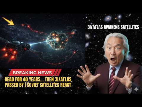 Something Reawakened Old Soviet Satellites — 3I/ATLAS Mystery Explained | Michio Kaku