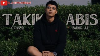 Download lagu TAKIKIS ABIS - YUDHY || Cover song By Bang AL || Lirik Lagu Manado mp3