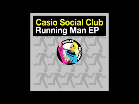 Casio Social Club - The Running Man • (Preview)