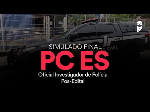 Simulado Final PC ES – Oficial Investigador de Polícia - Pós-Edital - Correção