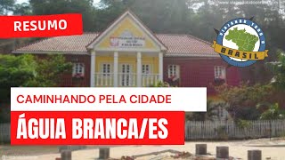 preview picture of video 'Viajando Todo o Brasil - Águia Branca/ES'