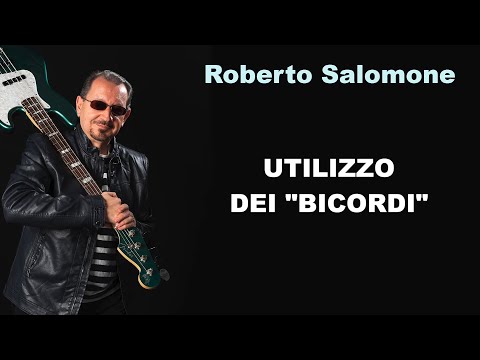 UTILIZZARE I "BICORDI" - by Roberto Salomone