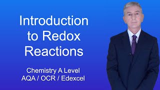 A Level Chemistry Revision "Introduction to Redox Reactions"