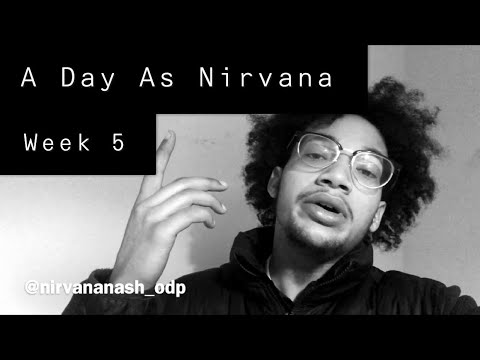 A Day As Nirvana- Week 5 (Inspiration Behind Next Video, Happy 4/20, and Top 3 Rapper Vol. 2)