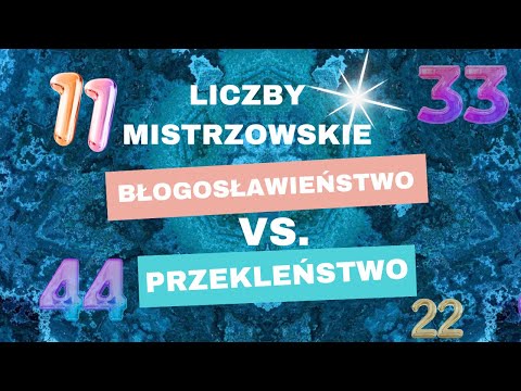 11, 22, 33, 44 NUMEROLOGICZNA - TAJEMNICA LICZB MISTRZOWSKICH ODKRYTA!