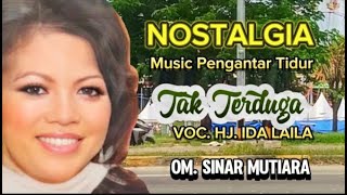 Download lagu SENANDUNG NOSTALGIA ''TAK TERDUGA'' Hj. IDA LAILA- OM.SINAR MUTIARA SURABAYA. PIMP. FAUZI mp3
