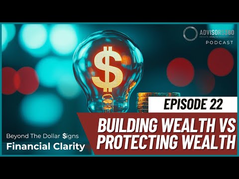 (Ep. 22) Building Wealth vs. Protecting Wealth — watch on YouTube