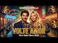 Marco Stella VOLTE AMOR New Italo Disco 2026 Antonio Marcos Vanusa