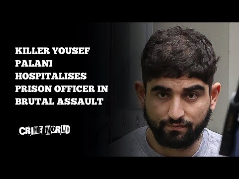 Killer Yousef Palani hospitalises prison officer in brutal assault